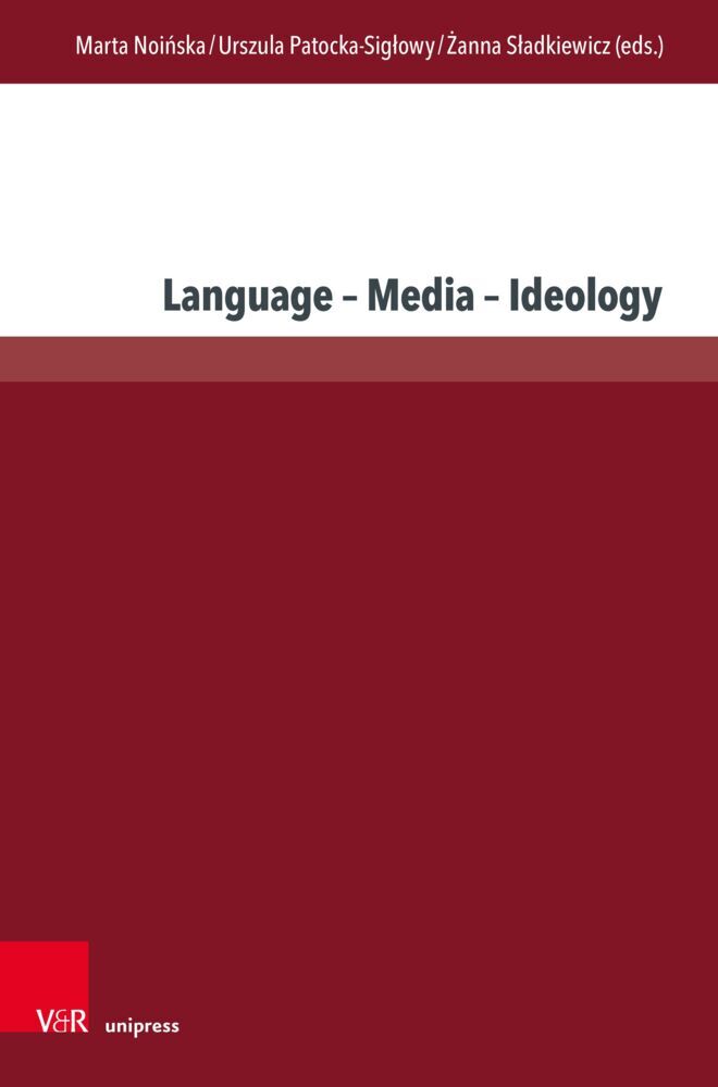 Language - Media - Ideology (Marta Noinska)