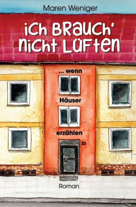 Ich brauch' nicht lüften (Maren Weniger)