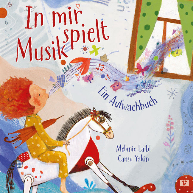 In mir spielt Musik. Bilderbuch (Melanie Laibl)