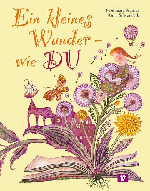Ein kleines Wunder - wie DU. Bilderbuch (Ferdinand Auhser)
