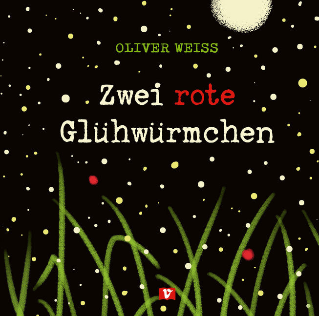 Zwei rote Glühwürmchen. Bilderbuch (Oliver Weiß)