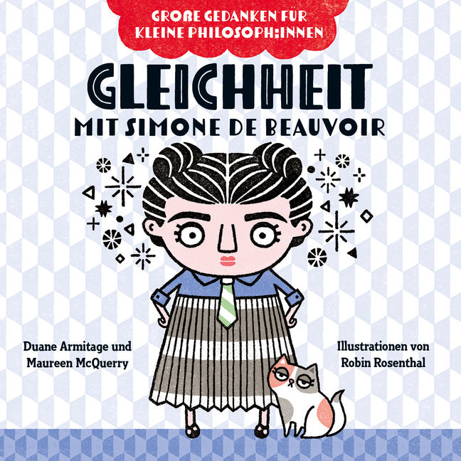 Gleichheit mit Simone de Beauvoir. Bilderbuch (Duane Armitage)