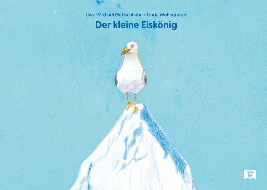Der kleine Eiskönig. Bilderbuch (Uwe-Michael Gutzschhahn)