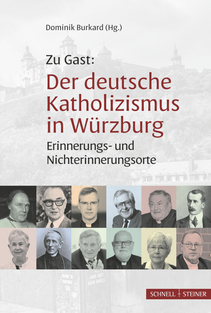 Zu Gast: Der deutsche Katholizismus in Würzburg (Dominik Burkard)