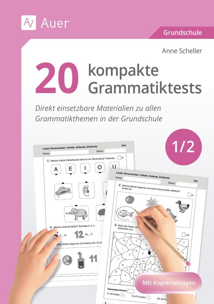 20 kompakte Grammatiktests für Klasse 1 und 2 (Anne Scheller)
