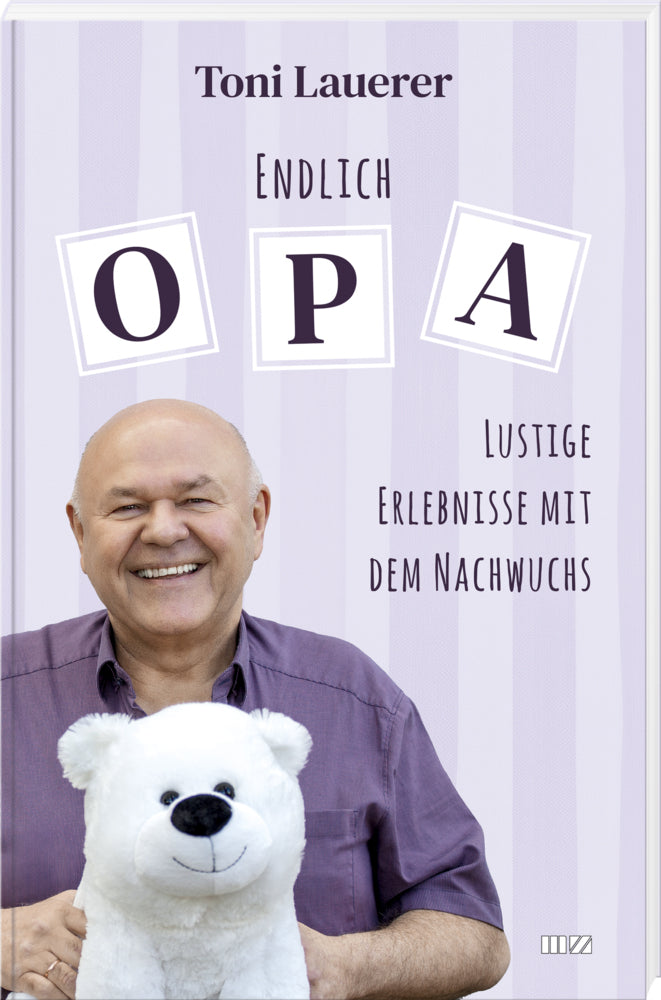 Endlich Opa (Toni Lauerer)