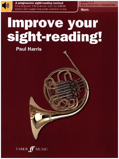 Improve your sight-reading! Horn Grades 1-5 (Paul Harris)