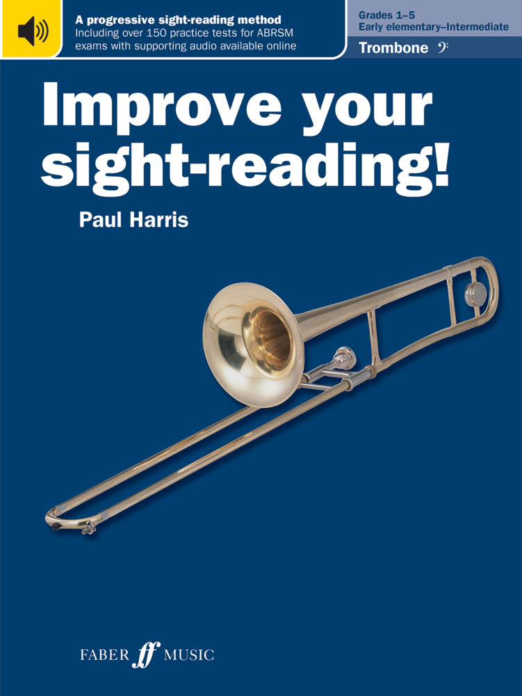 Improve your sight-reading! Trombone (Bass Clef) Grades 1-5 (Paul Harris)