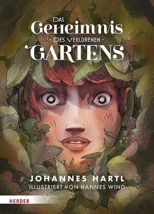 Das Geheimnis des verlorenen Gartens (Johannes Hartl)