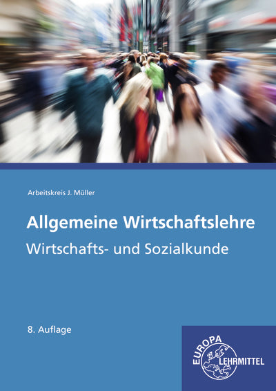 Allgemeine Wirtschaftslehre (Jürgen Müller)