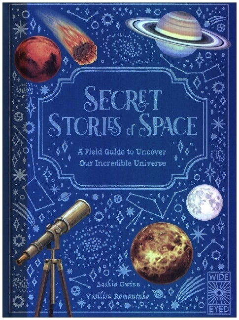 Secret Stories of Space (Saskia Gwinn)