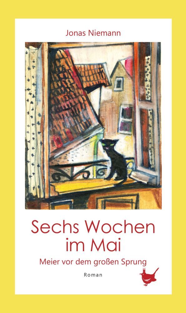 Sechs Wochen im Mai. Meier vor dem großen Sprung (Jonas Niemann)
