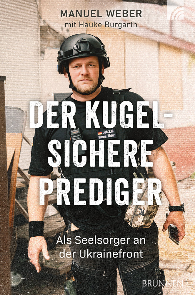 Der kugelsichere Prediger (Manuel Weber)