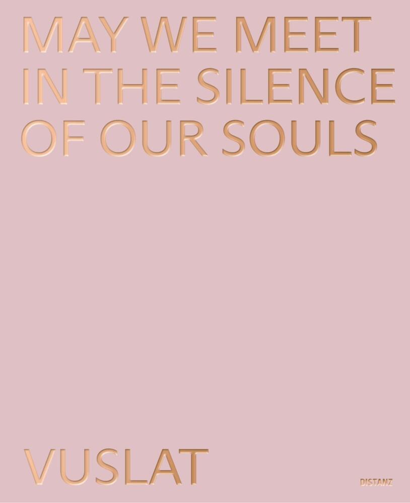 May We Meet In The Silence Of Our Souls (Vuslat)