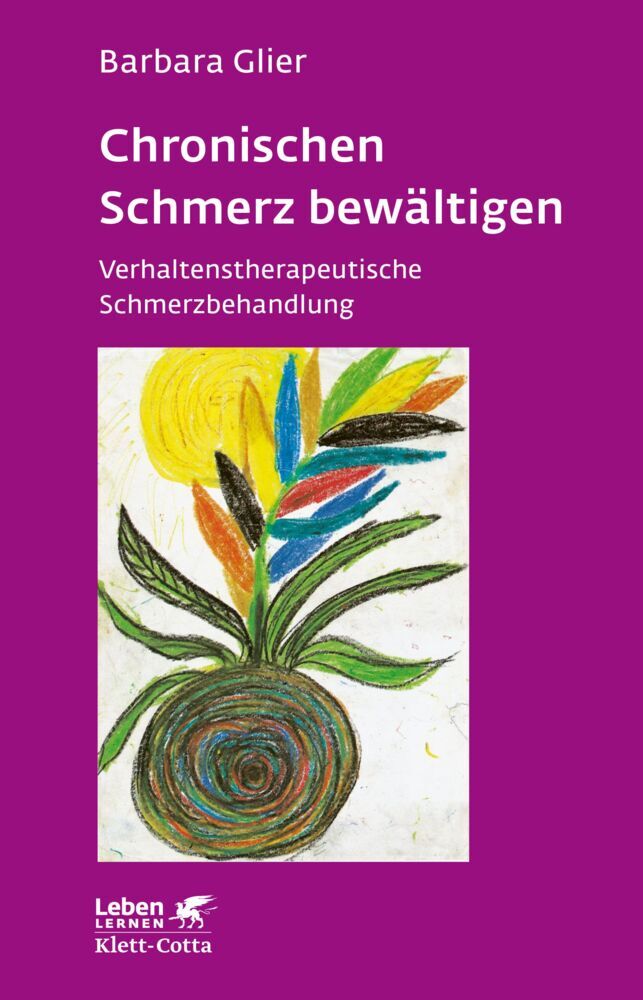 Chronische Schmerzen bewältigen (Leben Lernen, Bd. 153) (Barbara Glier)