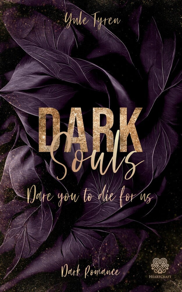 Dark Souls - Dare you to die for us (Band 3) (Yule Tyren)