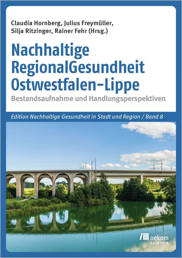 Nachhaltige RegionalGesundheit Ostwestfalen-Lippe (Claudia Maria Hornberg)