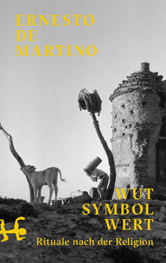 Wut - Symbol - Wert (Ernesto De Martino)