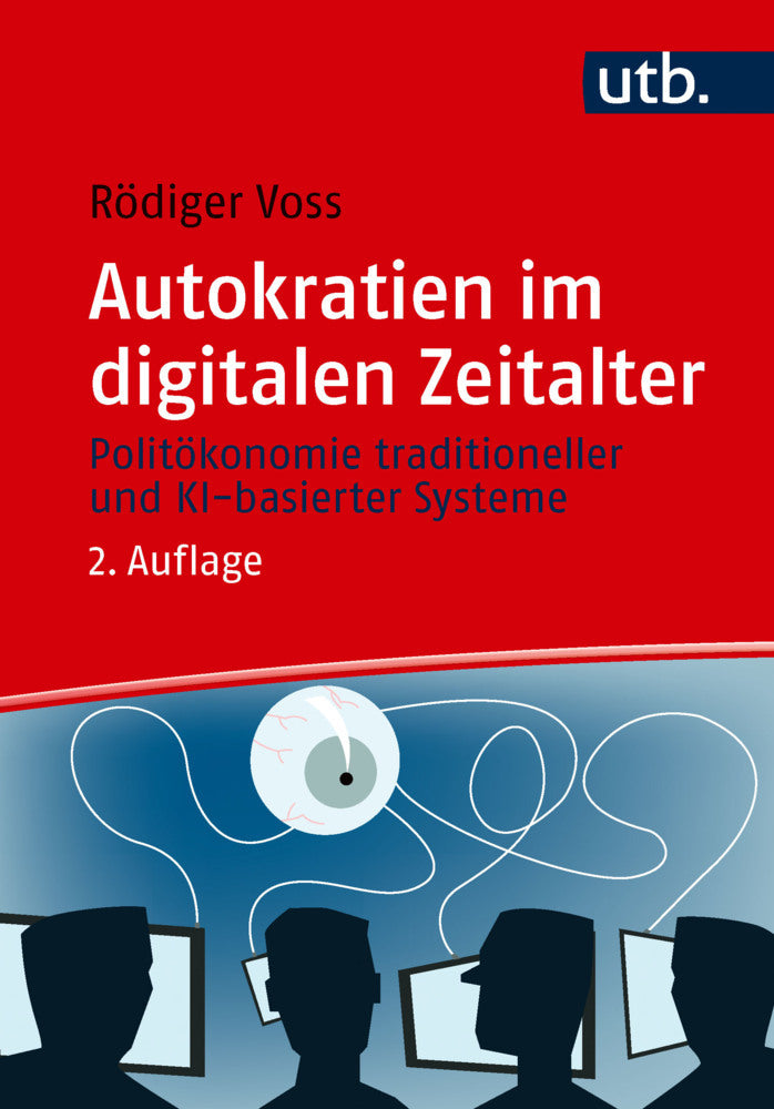 Autokratien im digitalen Zeitalter (Rödiger Voss)