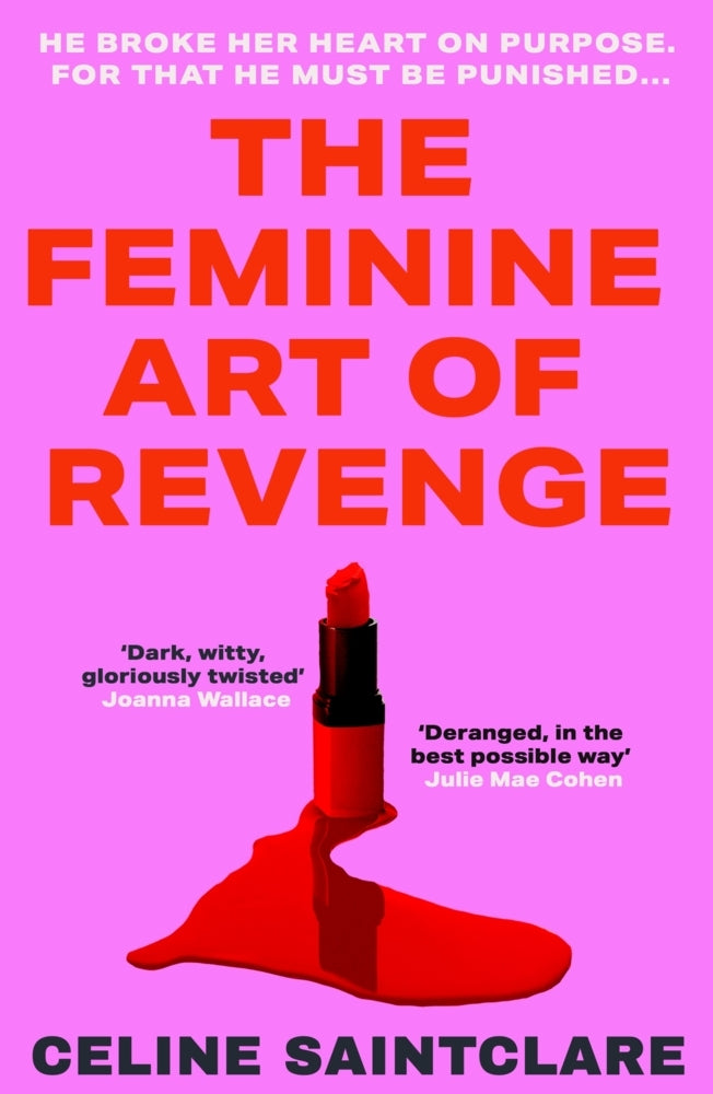 The Feminine Art of Revenge (Celine Saintclare)