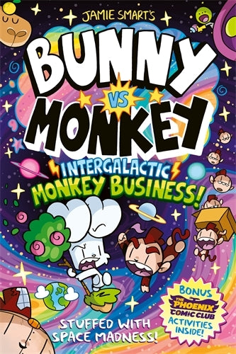Bunny vs Monkey: Intergalactic Monkey Business! (Jamie Smart)