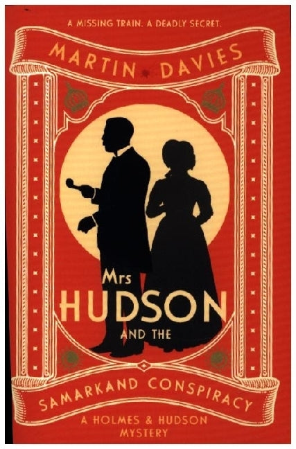 Mrs Hudson and the Samarkand Conspiracy: The bestselling series inspired by the great detective's housekeeper in Baker Street (Martin Davies)