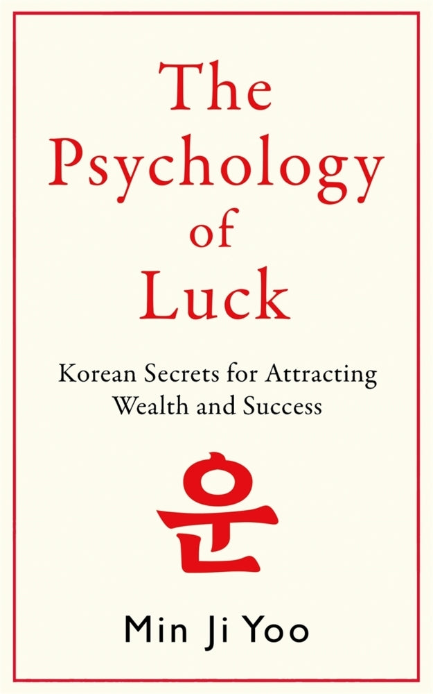 The Psychology of Luck (Min Ji Yoo)