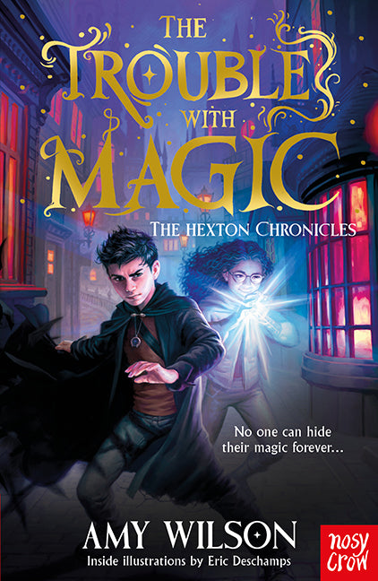 The Hexton Chronicles: The Trouble with Magic (Amy Wilson)
