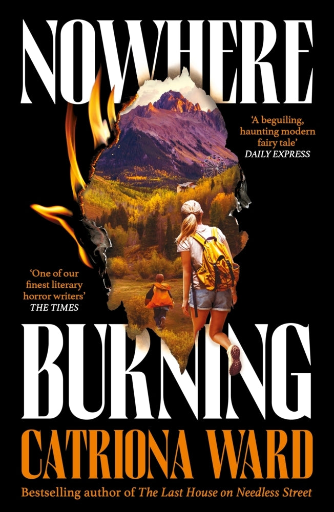 Nowhere Burning (Catriona Ward)