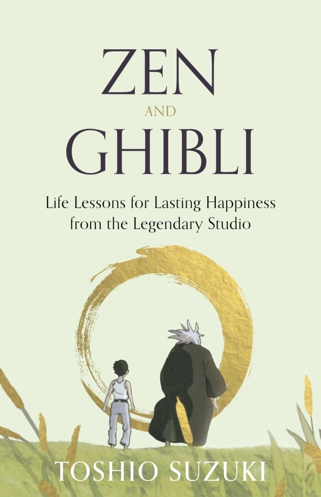Zen and Ghibli (Toshio Suzuki)