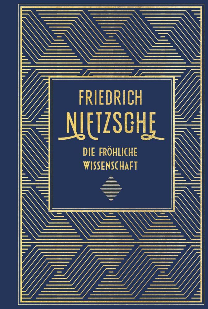 Die fröhliche Wissenschaft (Friedrich Nietzsche)