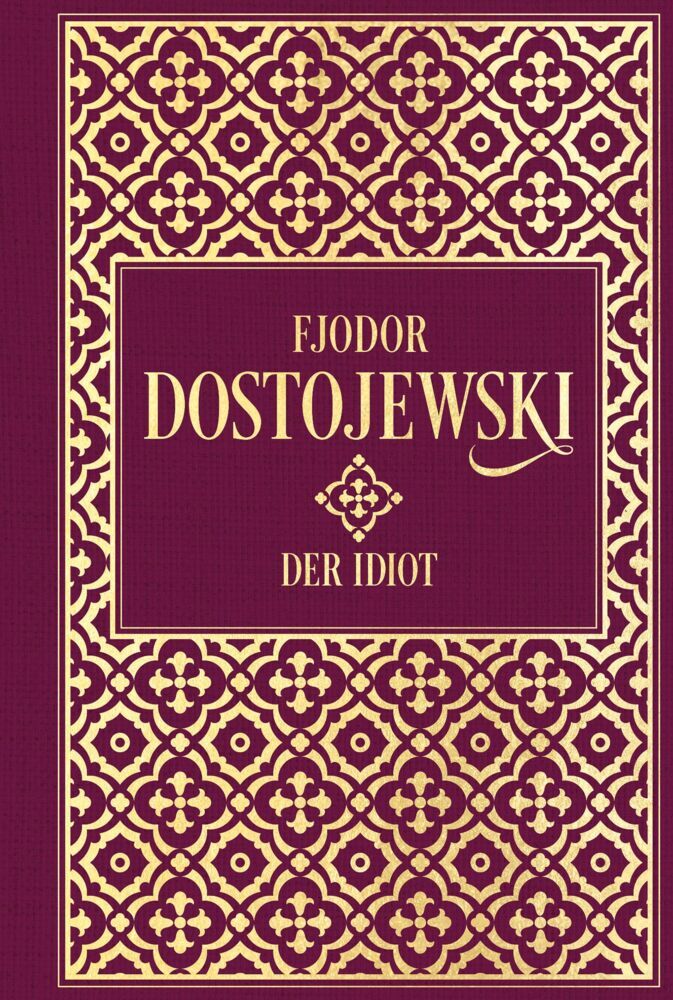 Der Idiot (Fjodor M. Dostojewskij)