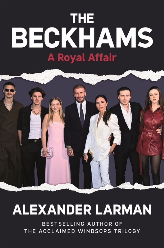 The Beckhams (Alexander Larman)