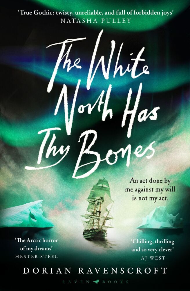 The White North Has Thy Bones (Dorian Ravenscroft)