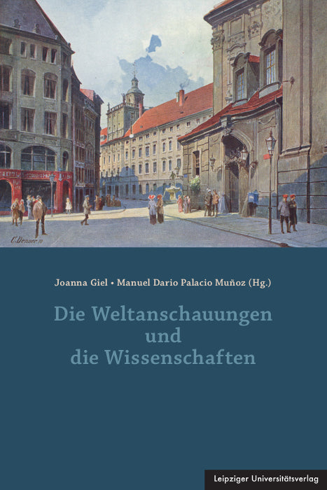Die Weltanschauungen und die Wissenschaften (Joanna Giel)