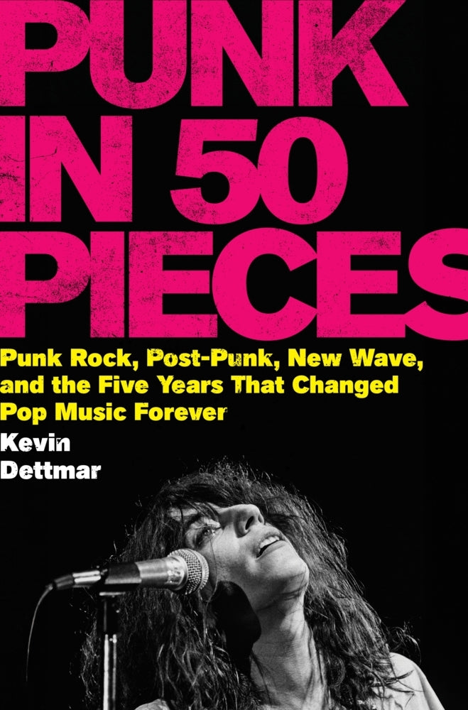 Punk in 50 Pieces (Kevin Dettmar)