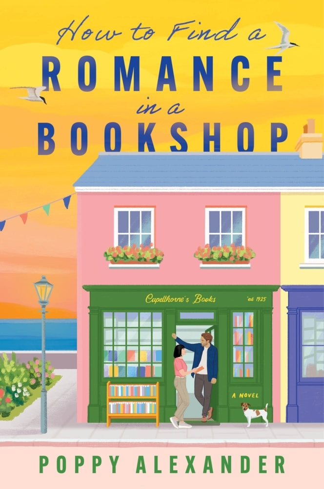 How to Find a Romance in a Bookshop (Poppy Alexander)