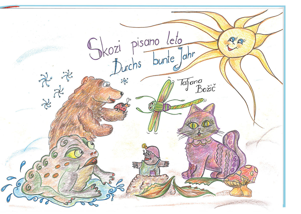 Skozi pisano leto/Durchs bunte Jahr (Tanja Bozic)