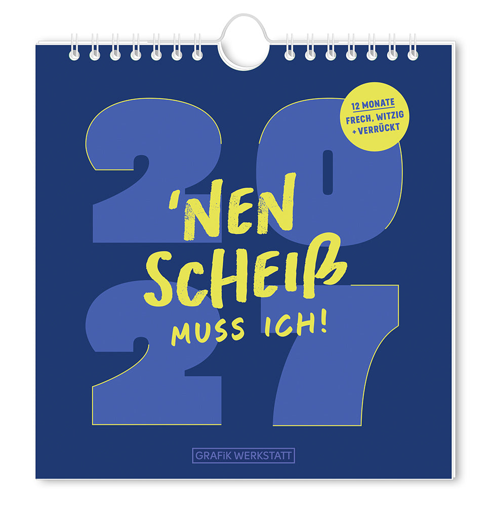 Postkartenkalender 2027 'Nen Scheiß muss ich!