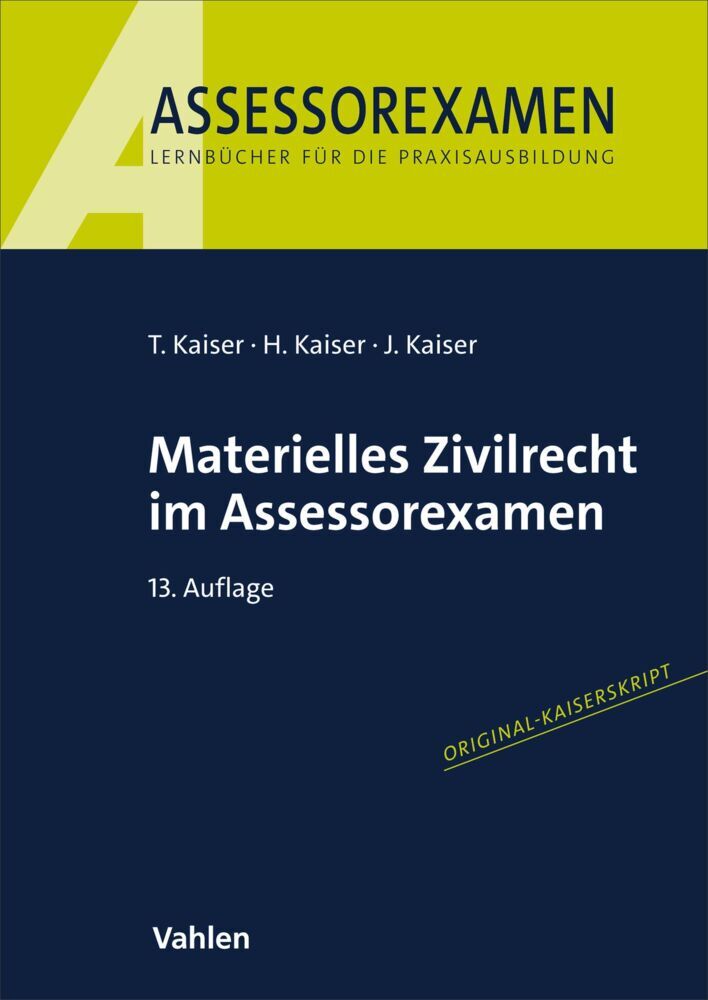 Materielles Zivilrecht im Assessorexamen (Torsten Kaiser)