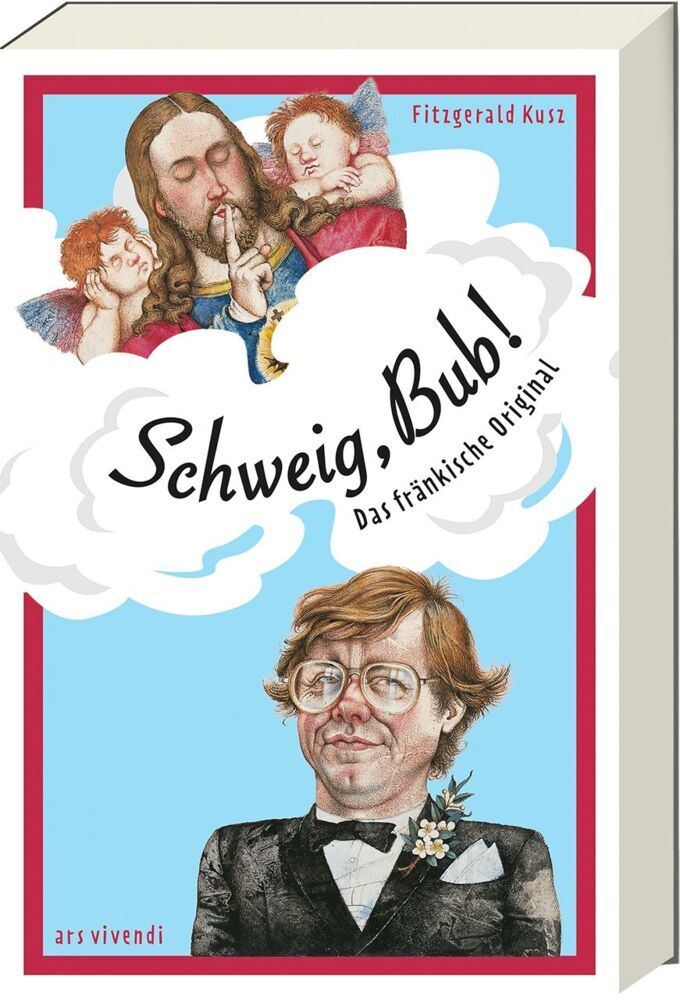 Schweig, Bub! (Fitzgerald Kusz)