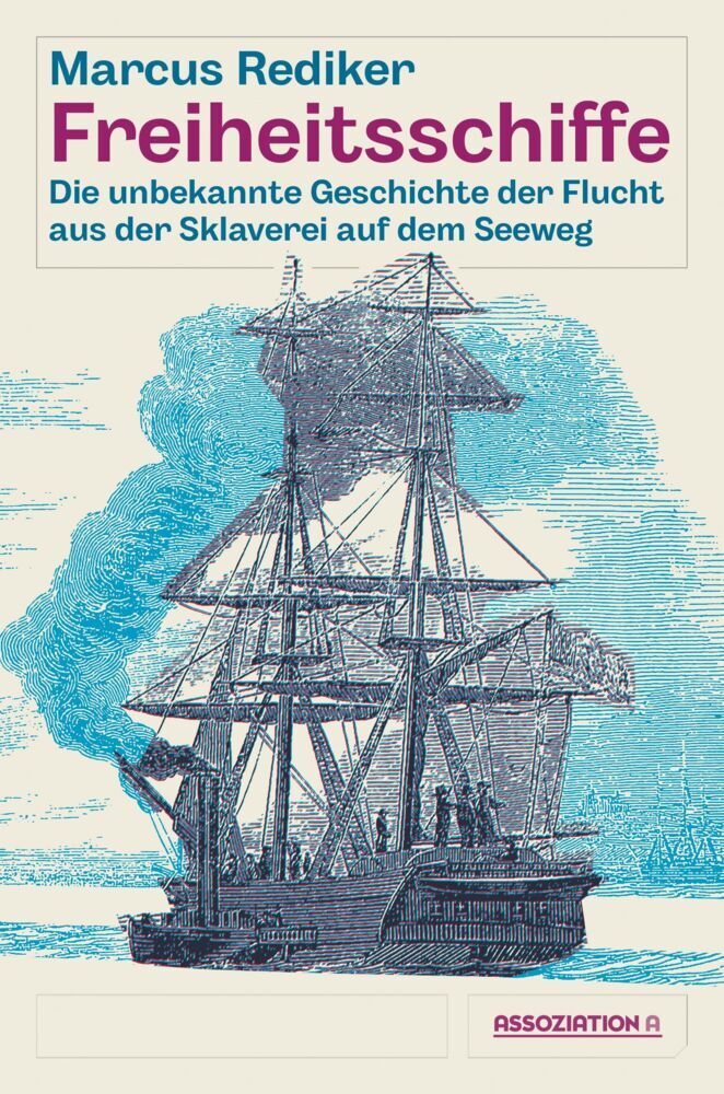 Freiheitsschiffe (Marcus Rediker)