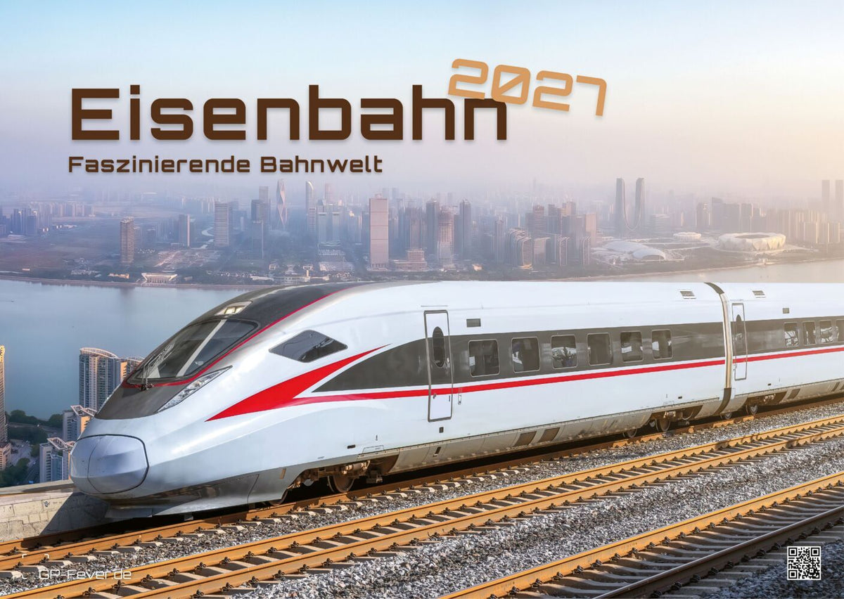 Eisenbahn - faszinierende Bahnwelt - 2027 - Kalender DIN A3 (Gp-Fever.De)