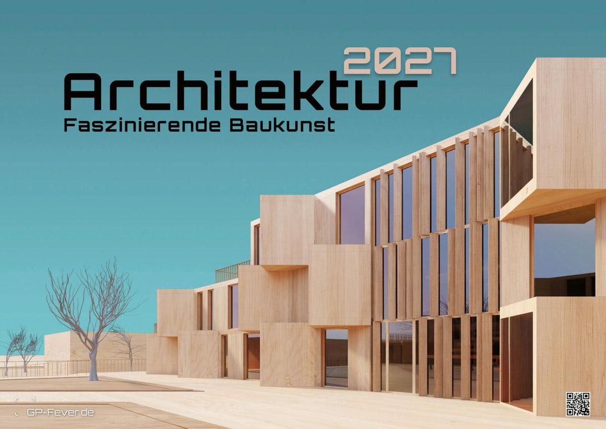 Architektur - faszinierende Baukunst - 2027 - Kalender DIN A2 (Gp-Fever.De)