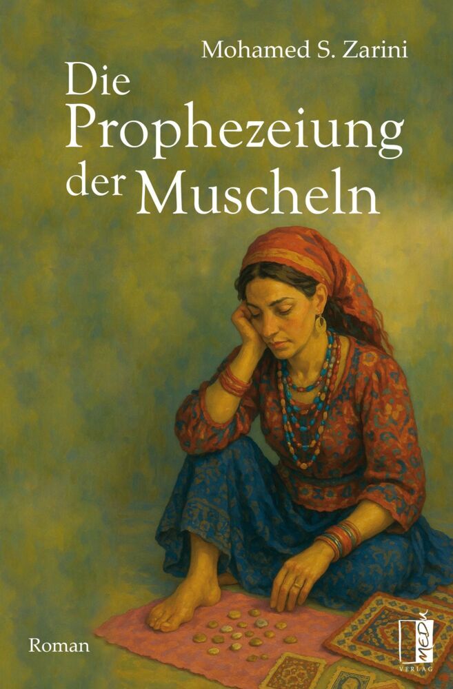 Die Prophezeiung der Muscheln (Mohamed S. Zarini)