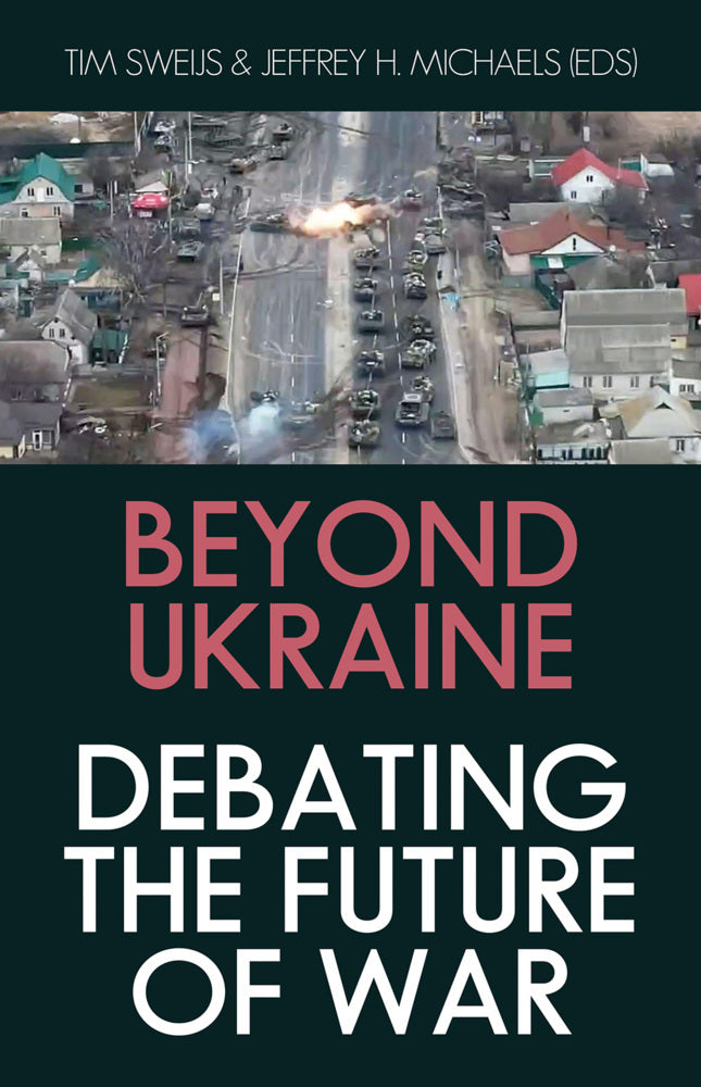 Beyond Ukraine (Tim Sweijs)