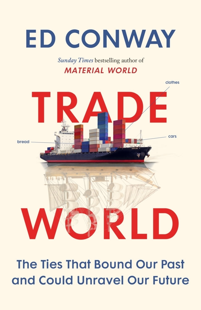 Trade World (Ed Conway)