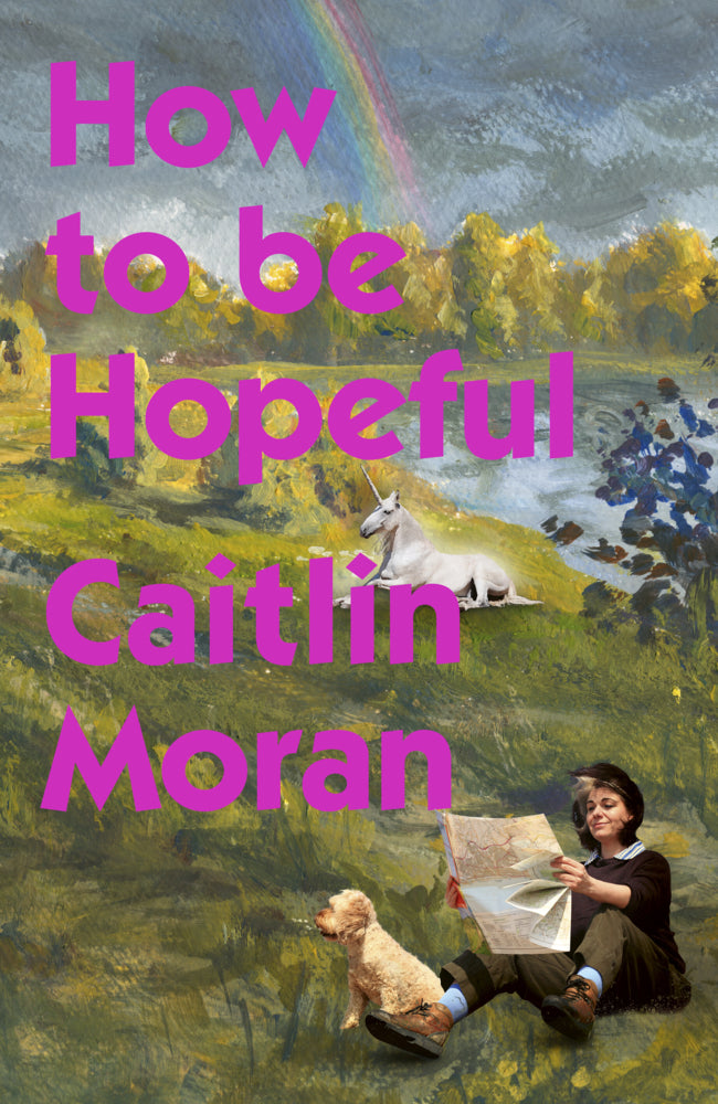 How to Be Hopeful (Caitlin Moran)