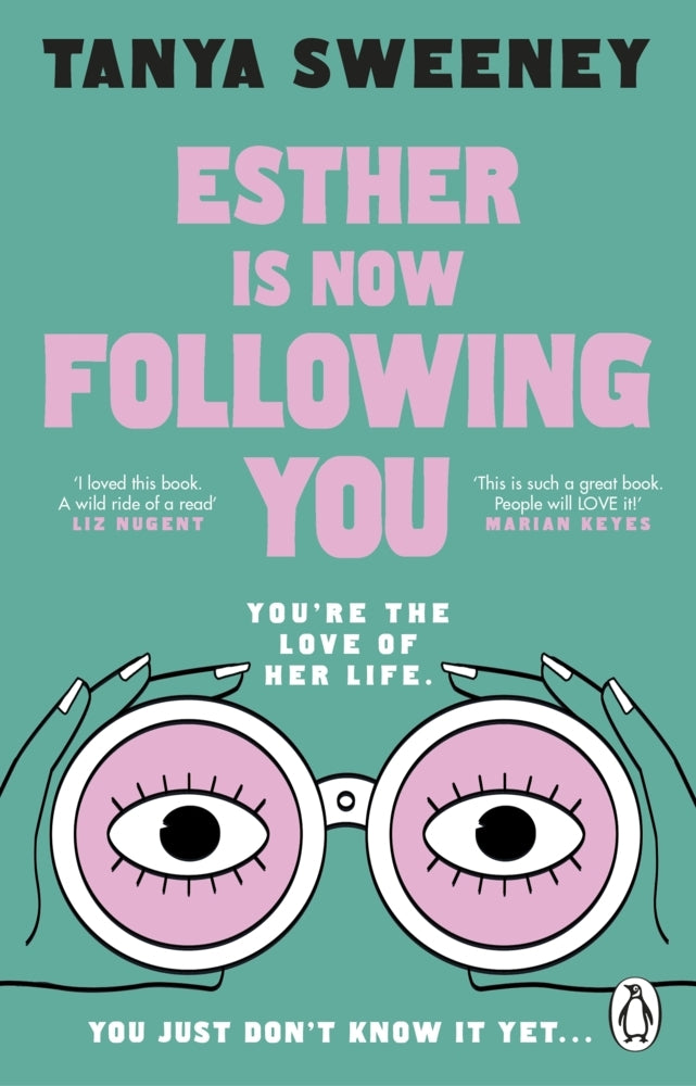 Esther is Now Following You (Tanya Sweeney)
