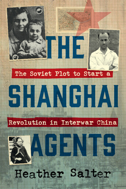 The Shanghai Agents (Heather Salter)